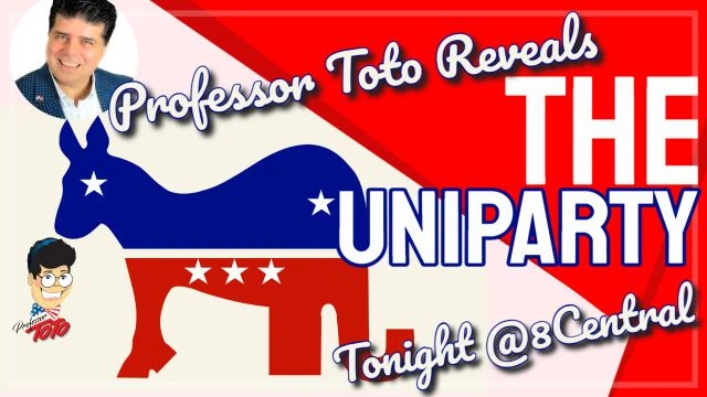 Toto Tonight Live 2/2/23 ''Revealing the UNIPARTY''