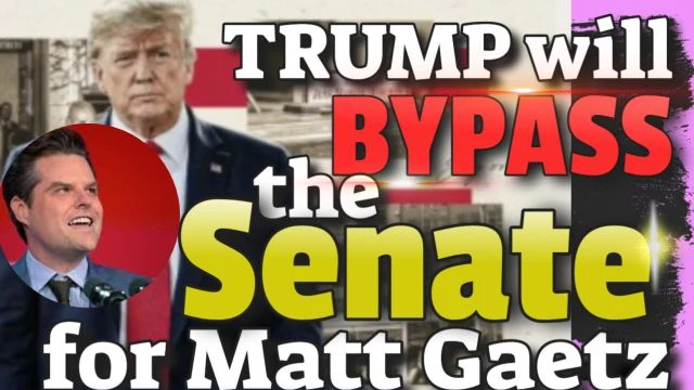 Trump is going to BYPASS THE SENATE