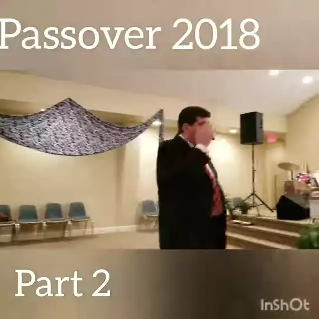 Part 2 of 3 - Passover Sermon 2018