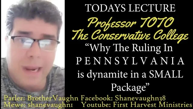 Shane Vaughn Teaches  Why The Pennsylvania Court Ruling is such a huge victory
