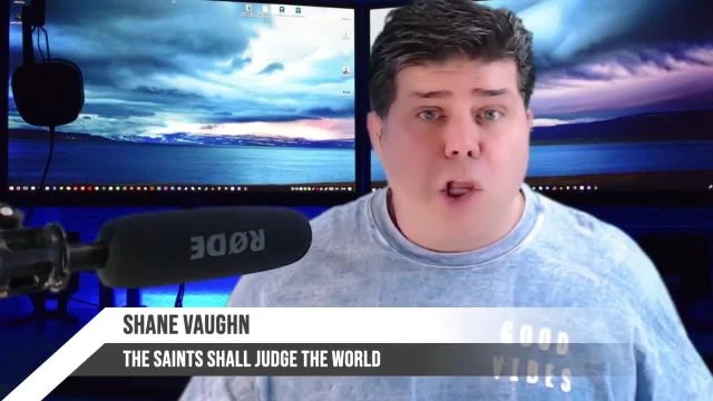 Shane Vaughn Teaches  The Saints Shall Judge The World