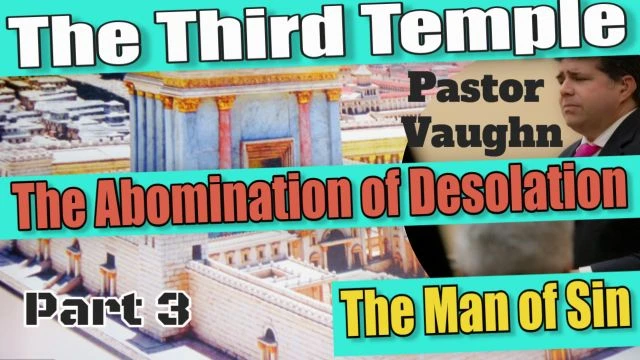 THE THIRD TEMPLE - Part 3 of 4