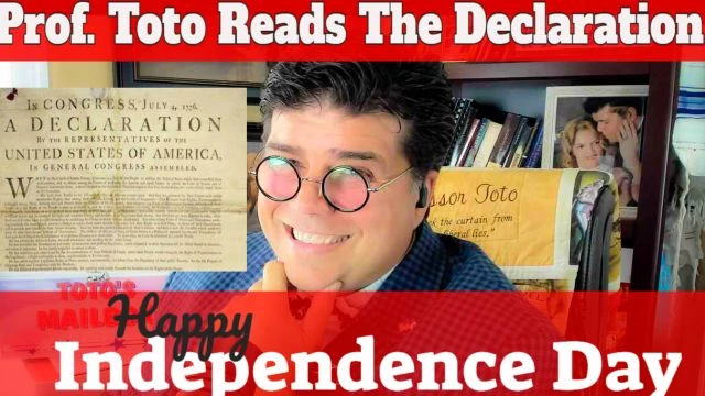 Professor Toto Interpets the DECLARATION OF INDEPENDENCE