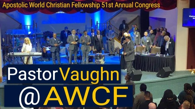 Pastor Vaughn Preaches At The Apostolic World Christian Fellowship