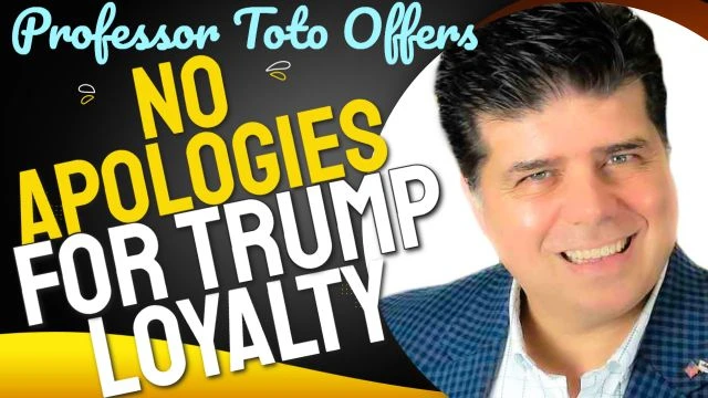 No Apologies for TRUMP LOYALTY