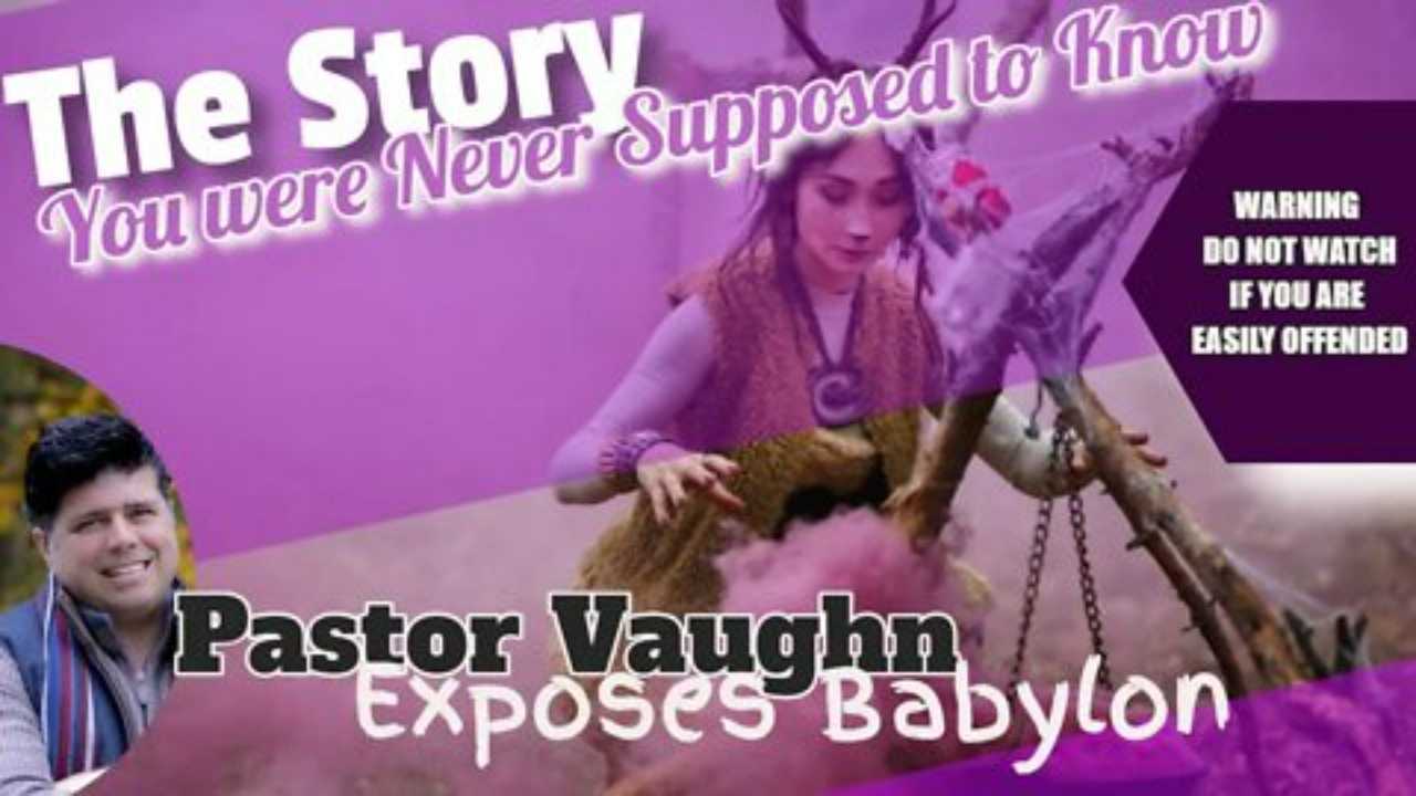 Pastor Vaughn Exposes Babylon ''The Story You Were Never Supposed To Know''