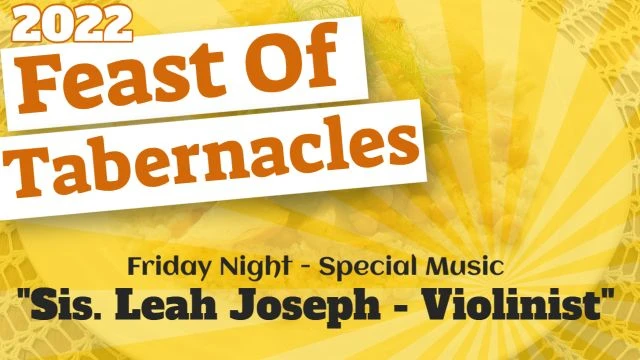 Feast of Tabernacles 2022 - Sis. Leah Joseph, Violinist ''God Bless America''