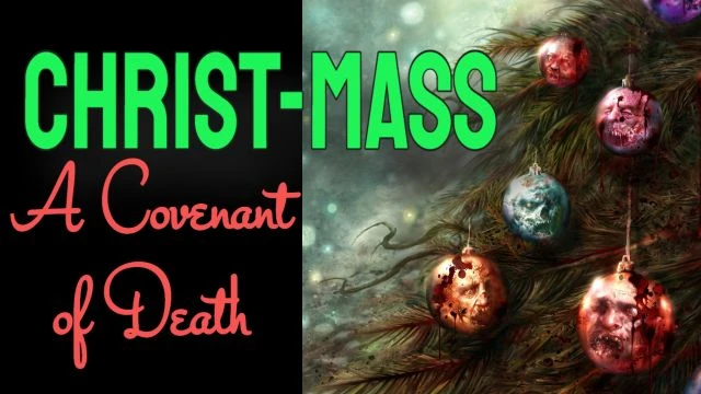 Christmas - A Covenant Of Death