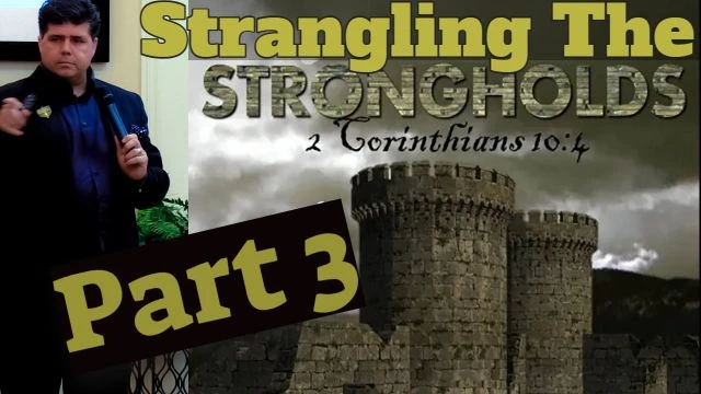 Part 3 - Strangling The Strongholds ''Rooted & Fruited''