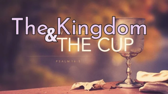 Passover Sermon 2023 ''The Kingdom Is In The Cup''