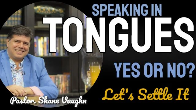 Speaking In Tongues - YES OR NO? Let's Settle It
