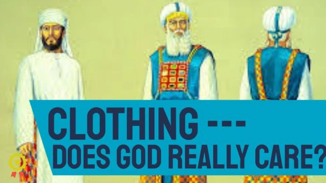 Does God Care HOW WE DRESS?