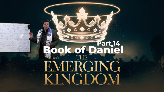 The Emerging Kingdom: Book of Daniel (Part 14) 2/1/25 - Midland, Tx KTC2